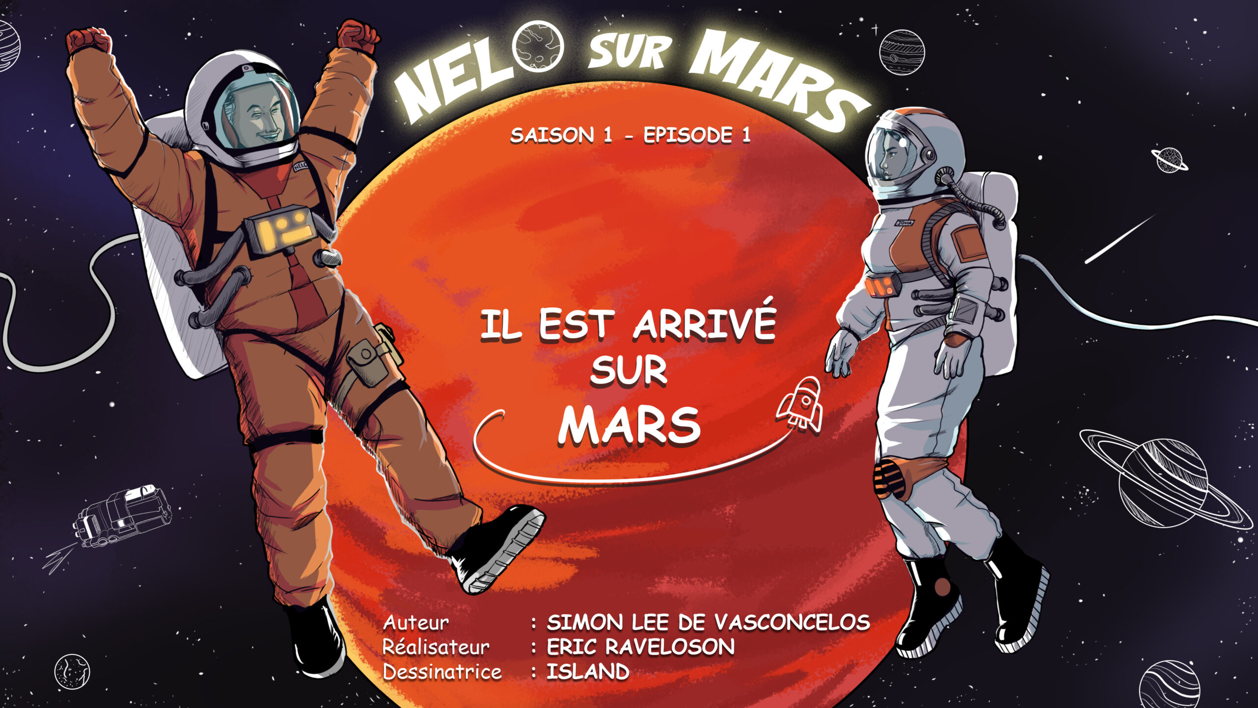 Nelo sur Mars – Il est arrivé sur Mars